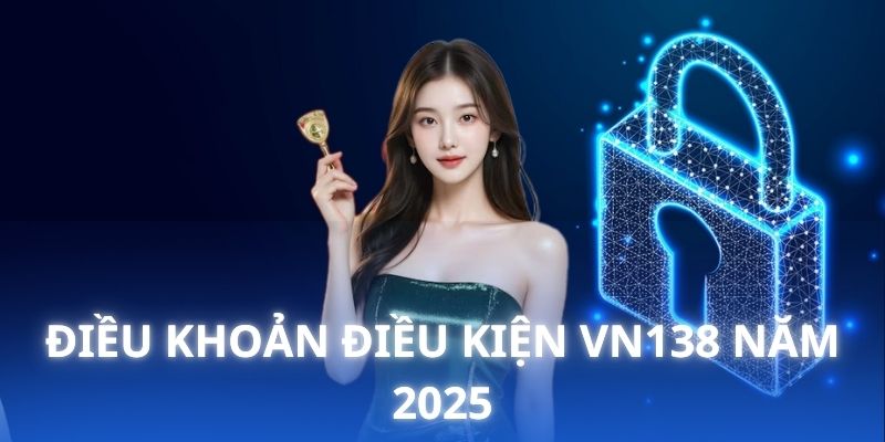 Nội dung của bản cập nhật chính sách điều khoản VN138